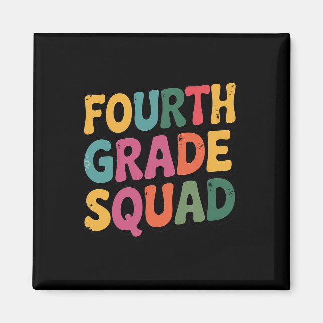 Fourth Grade Squad 4th Teacher Crew Ck To School T Magnet (Front)