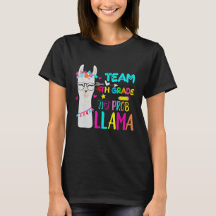 Fourth Grade Squad No Prob Llama Team 4th Grade Te T-Shirt