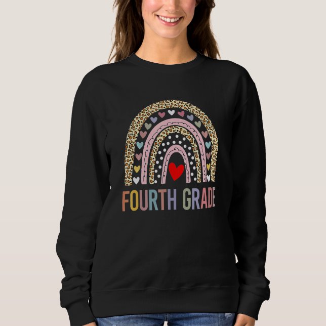 Fourth Grade Teacher Leopard Rainbow 4th Grade Tea Sweatshirt (Front)