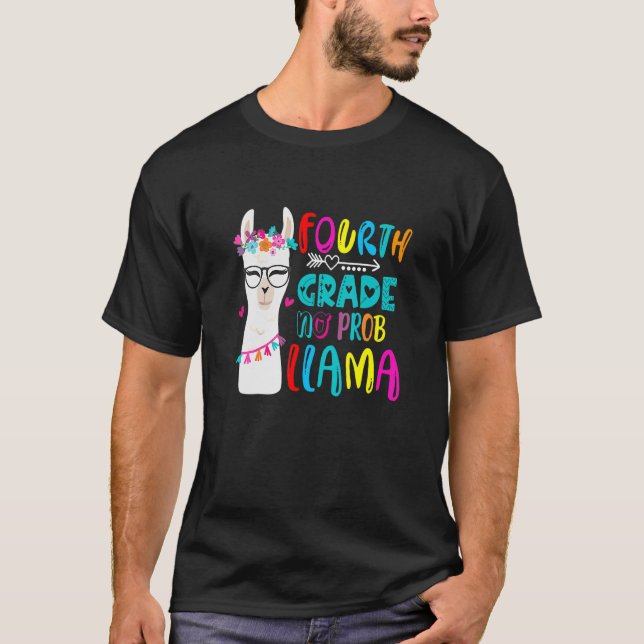 Fourth Grade Teacher No Prob Llama First Day Back  T-Shirt (Front)
