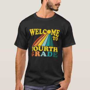 Fourth Grade Teacher Welcome Back 4Th Graders Retr T-Shirt