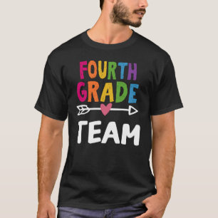 Fourth Grade Team 4th Grade Teacher Back To School T-Shirt