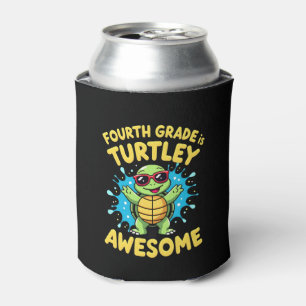 Fourth Grade Turtle-y Awesome First Day of Fourth  Can Cooler