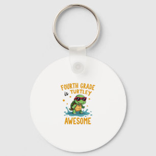 Fourth Grade Turtle-y Awesome First Day of Fourth Keychain