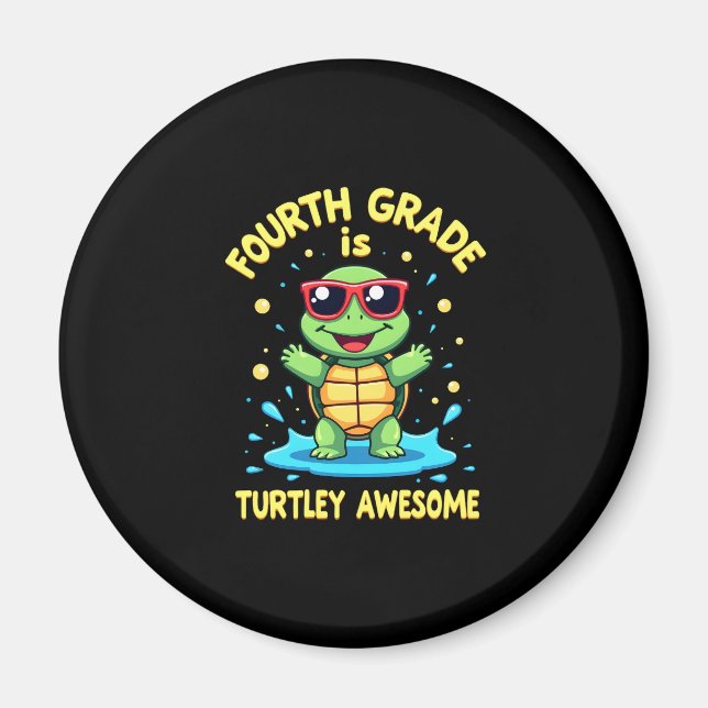 Fourth Grade Turtle-y Awesome First Day of Fourth  Magnet (Front)
