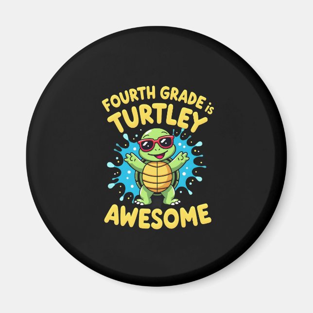 Fourth Grade Turtle-y Awesome First Day of Fourth  Magnet (Front)