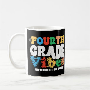 Fourth Grade Vibes 4th Grade Back To School Coffee Mug