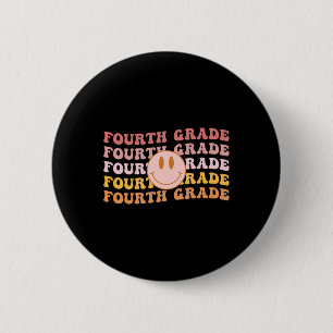 Fourth Grade Vibes 4th Grade Team 1st Day of Schoo 2 Inch Round Button