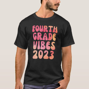 Fourth Grade Vibes 4th Grader Watercolor 1st Day o T-Shirt