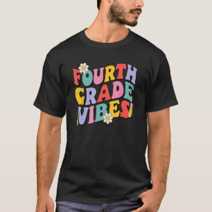 Fourth Grade Vibes Back To School 4th Grade Team 1 T-Shirt