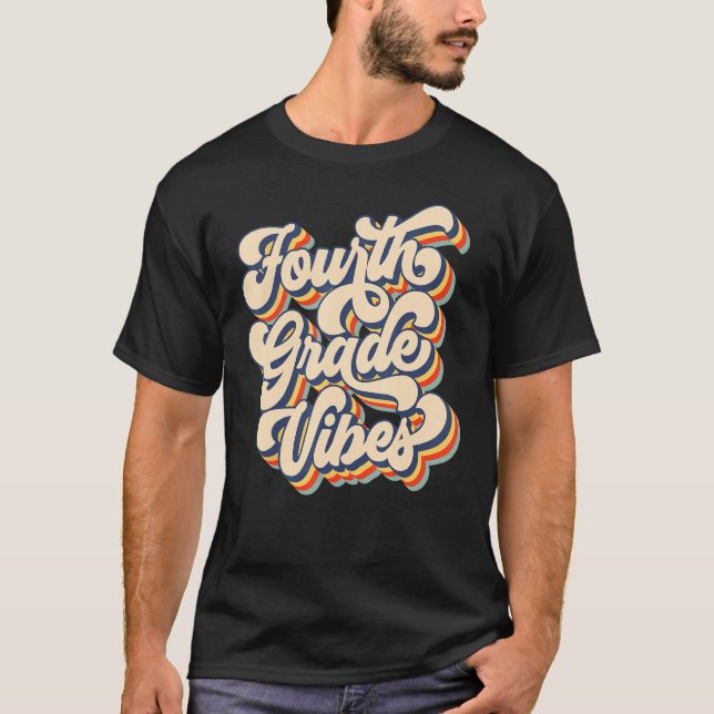 Fourth Grade Vibes First Day Back To School Tie Dy T-Shirt (Front)
