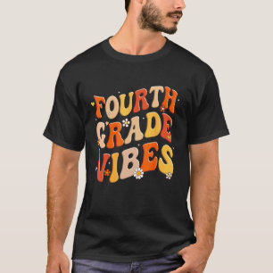 Fourth Grade Vibes Groovy Retro 4th Grade Teacher  T-Shirt