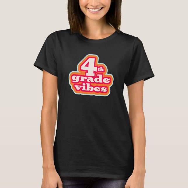 Fourth Grade Vibes Retro School Teacher & Student T-Shirt (Front)
