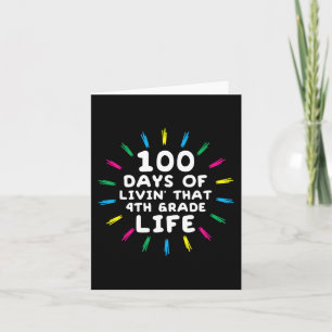 Fourth Grader Life 4th Grade 100 Days Of School  Card