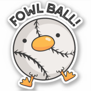 Fowl Ball Funny Sports Pun