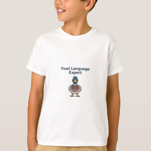 Fowl Language Expert - Funny Angry Duck Design T-Shirt