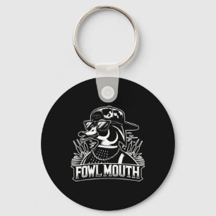 Fowl Mouth Duck Hunter  Keychain