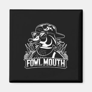 Fowl Mouth Duck Hunter Magnet