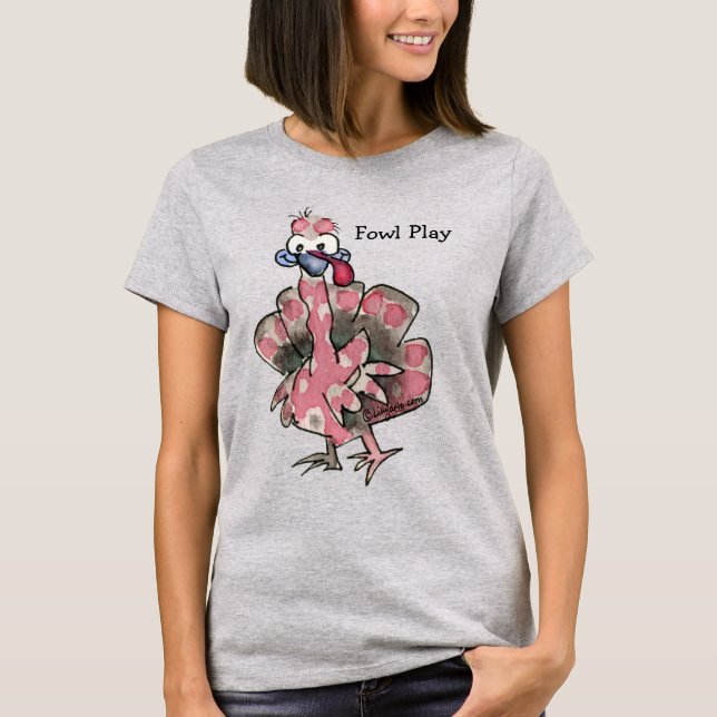 Fowl Play Cartoon Pink Turkey T shirt (Front)