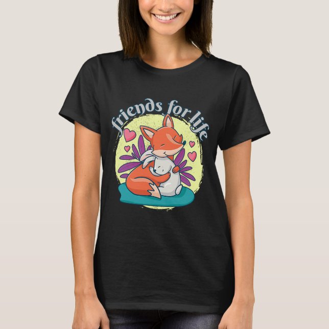 Fox And Rabbit Love Friendship Friends For Life Bu T-Shirt (Front)