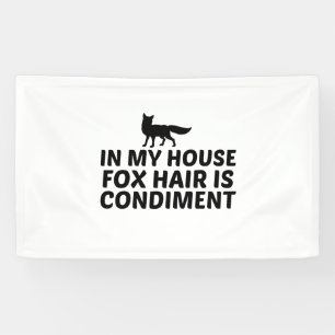 FOX HAIR IS CONDIMENT BANNER