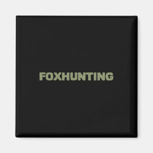 Fox Hunting With Byck Motif Magnet