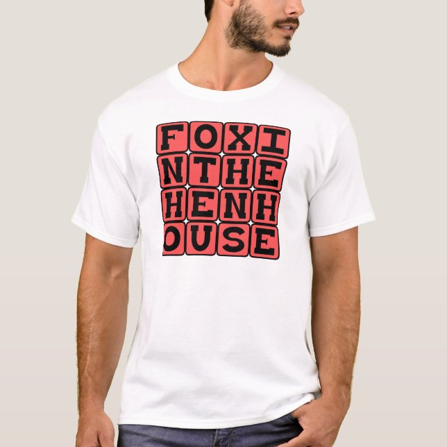 Fox In The Henhouse, Dangerous Interloper T-Shirt (Front)