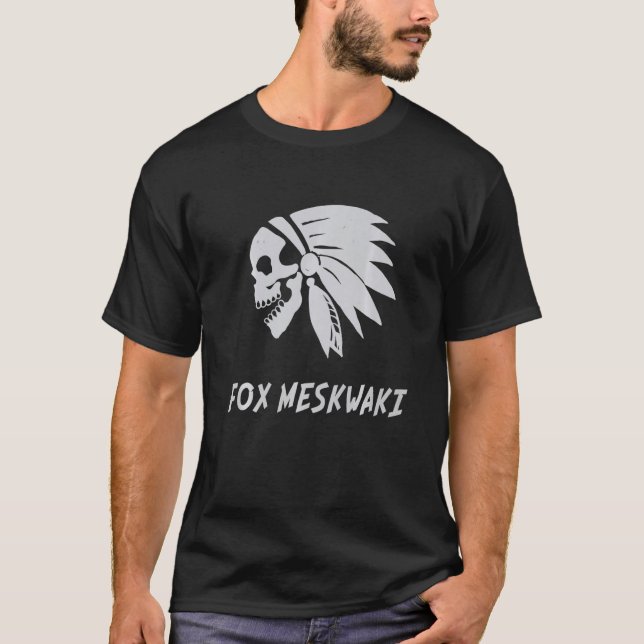 Fox Meskwaki Native American Indian Born Freedom E T-Shirt (Front)