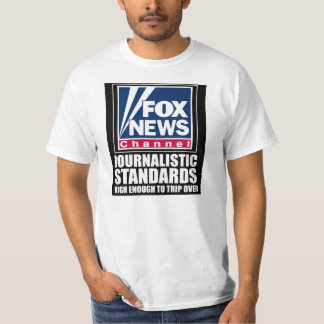 FOX News - Journalistic Standards T-Shirt