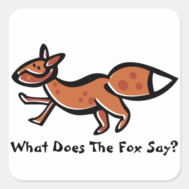 Fox Say (Customizable) Square Sticker (Front)