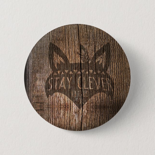 Fox, Stay Clever Little Fox 2 Inch Round Button (Front)