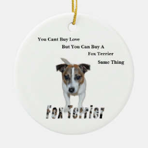 Fox Terrier You Cant Buy Love Logo, Ceramic Ornament