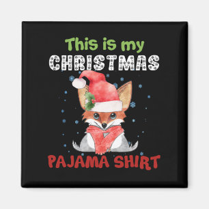 Fox This Is My Christmas Pajama Shirt T-Shirt Fox Magnet