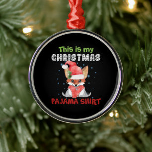Fox This Is My Christmas Pajama Shirt T-Shirt Fox Metal Ornament