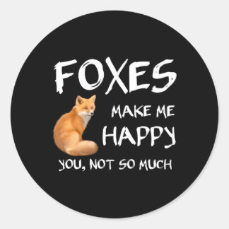 Foxes Make Me Happy Fox Classic Round Sticker