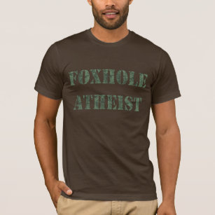 Foxhole Atheist T-Shirt