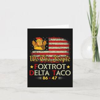 Foxtrot Delta Taco 8647 Let's Go Taco Us Flag We T Card