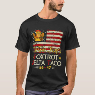 Foxtrot Delta Taco 8647 Let's Go Taco Us Flag We T T-Shirt