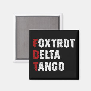 Foxtrot Delta Tango Magnet