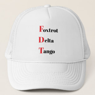Foxtrot Delta Tango Trucker Hat