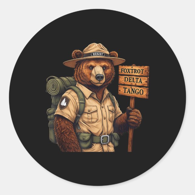 Foxtrots Delta Tangos Resist Bear National Forest  Classic Round Sticker (Front)