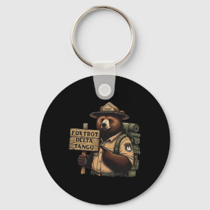 Foxtrots Delta Tangos Resist Bear National Forest  Keychain