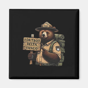 Foxtrots Delta Tangos Resist Bear National Forest  Magnet