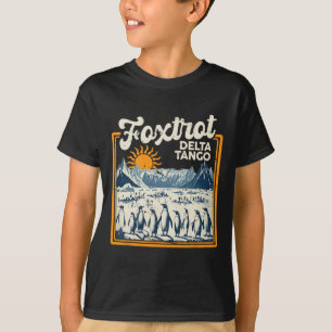 Foxtrots Deltas Tangos Penguins Anti Trump 2 T-Shirt