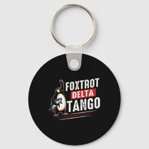 Foxtrots Deltas Tangos Penguins Anti Trump 6 Keychain