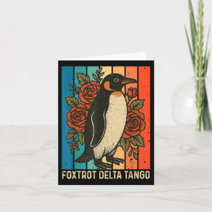 Foxtrots Deltas Tangos Penguins Anti Trump  Card