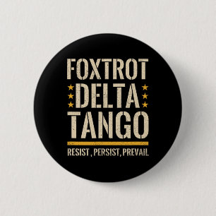 Foxtrots Deltas Tangos Resist Camo Camouflage Park 2 Inch Round Button