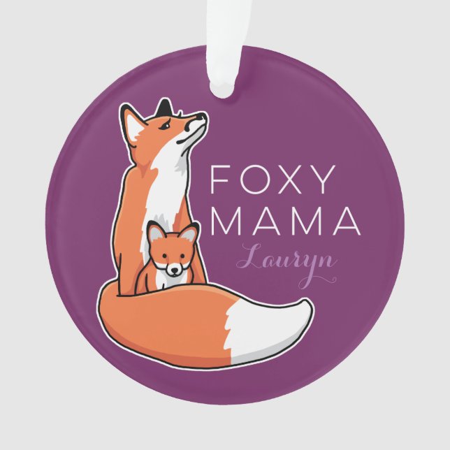 Foxy Fox Mama with Baby, Personalized Ornament (Front)