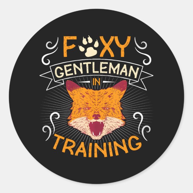 Foxy Gentleman In Training For Fox Lovers Classic Round Sticker (Front)