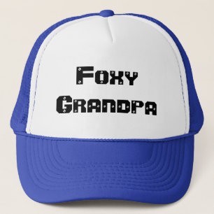 Foxy Grandpa Trucker Hat